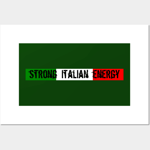 Strong Italian Energy Wall Art by MonfreyCavalier